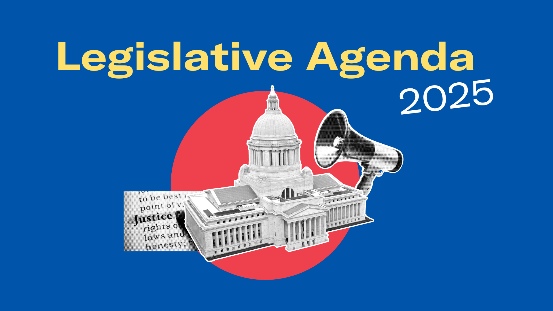 Draft Leg Agenda_hero Legislative Agenda 2025. White and yellow text set against a blue background. A red circle in the middle with 3 black and white shape cut outs