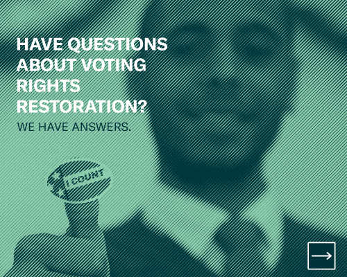 Have Questions About Voting Rights Restoration? We Have Answers.