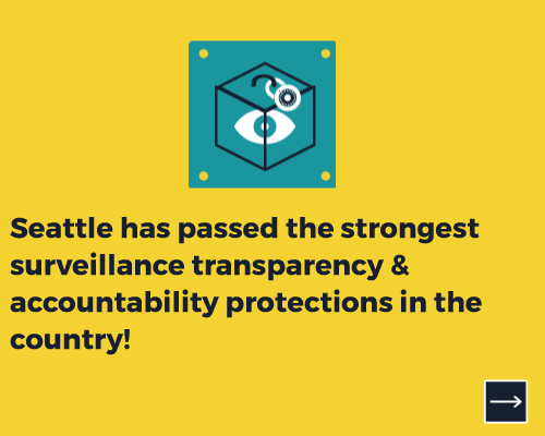 Seattle has passed the strongest surveillance transparency and accountability protections in the country!