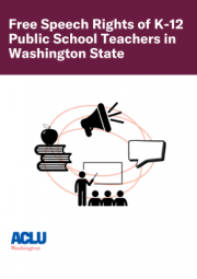 Free Speech Rights of K-12 Public School Teachers in Washington State 