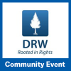 DRW Rooted in Rights Community Event