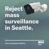 reject mass surveilance in seattle with a blue green gradient background and a surveillance camera