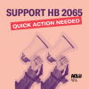 Support HB 2065 - quick action needed Support HB 2065 - quick action needed
