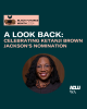 Image of Supreme Court Justice Ketanji Brown Jackson on a dark green background with the words "Black Futures Month 2024: A Look Back: Ketanji Brown Jackson's Supreme Court Nomination Is a Moment to Celebrate" written above