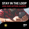 Stay in the loop Action Alerts_IG a photo of a person on their cell phone with text that says stay in the loop join our action alerts