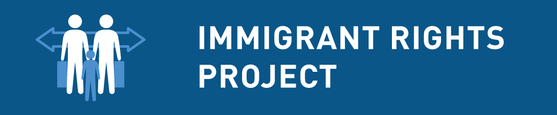 Immigrant Rights Project